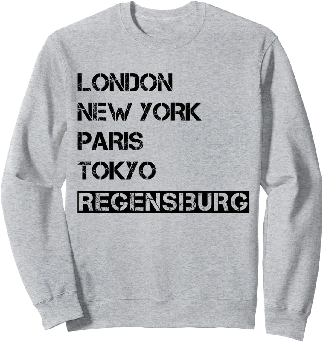 Meine Stadt! Geburtsort & Heimatliebe Regensburg Sweatshirt