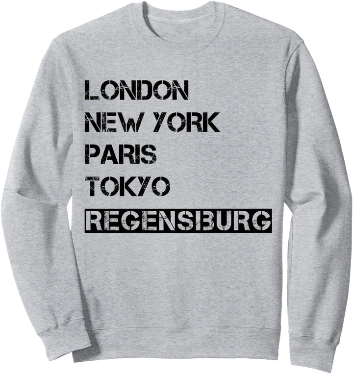 Meine Stadt! Geburtsort & Heimatliebe Regensburg Sweatshirt