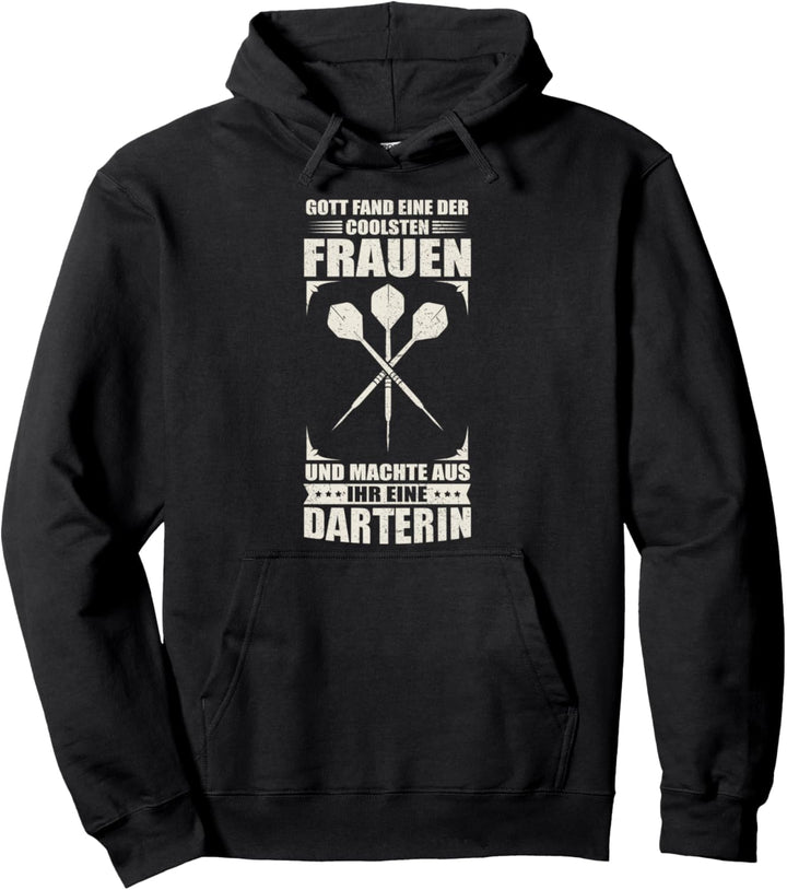 Gott macht aus Ihr eine Daterin! Dartspielerin Pullover Hoodie