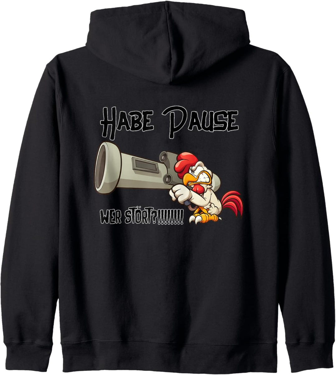Pausenjacke - Habe Pause wer Stört? Kapuzenjacke