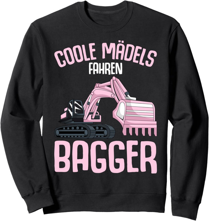 Coole Mädels fahren Bagger Kinder Mädchen Sweatshirt