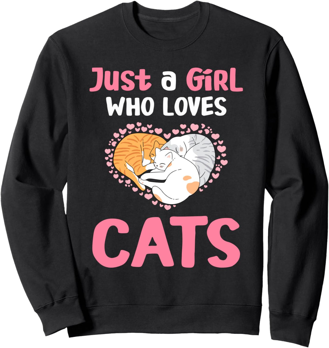 Just A Girl Who Loves Cats Cute Cat Lover Girls Gift Sweatshirt