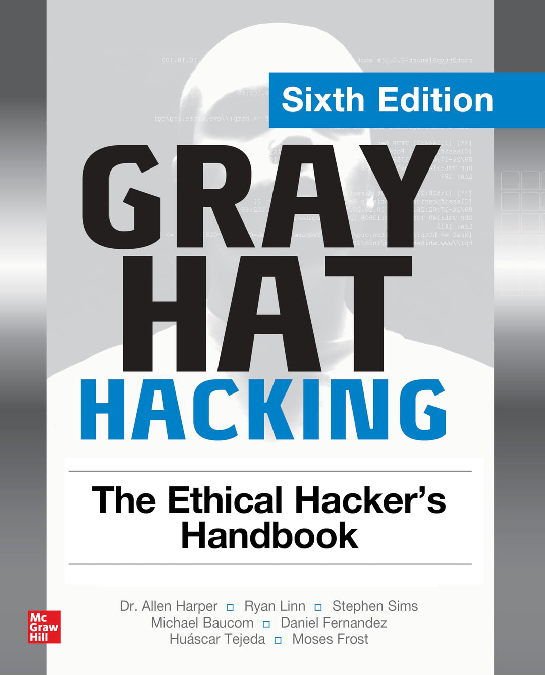 Gray Hat Hacking: The Ethical Hacker's Handbook, Sixth Edition, Taschenbuch