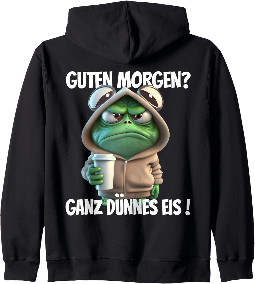 Lustiger Spruch Guten Morgen? Ganz dünnes Eis! Motiv Frosch Kapuzenjacke