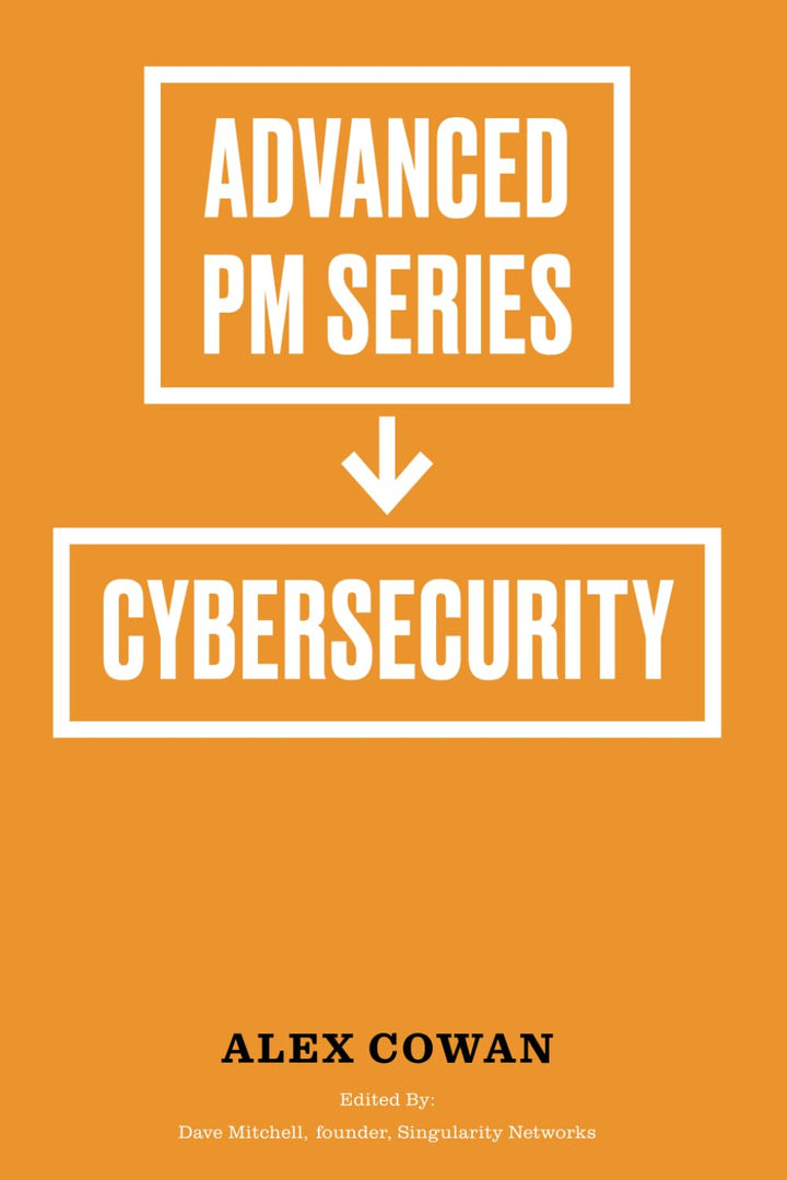 Advanced Product Management Series: Cybersecurity, Taschenbuch