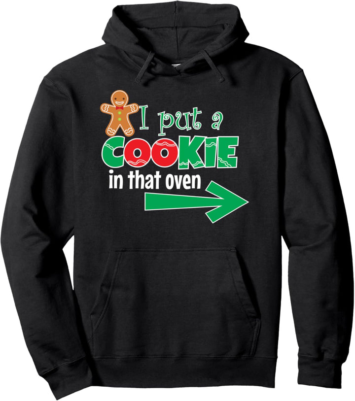 Cookie in That Oven Christmas Pregnancy Announcement Dad Pullover Hoodie