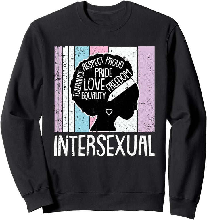 Intersexual Pride LGBTQ Proud Ally Retro Inspirational Woman Sweatshirt