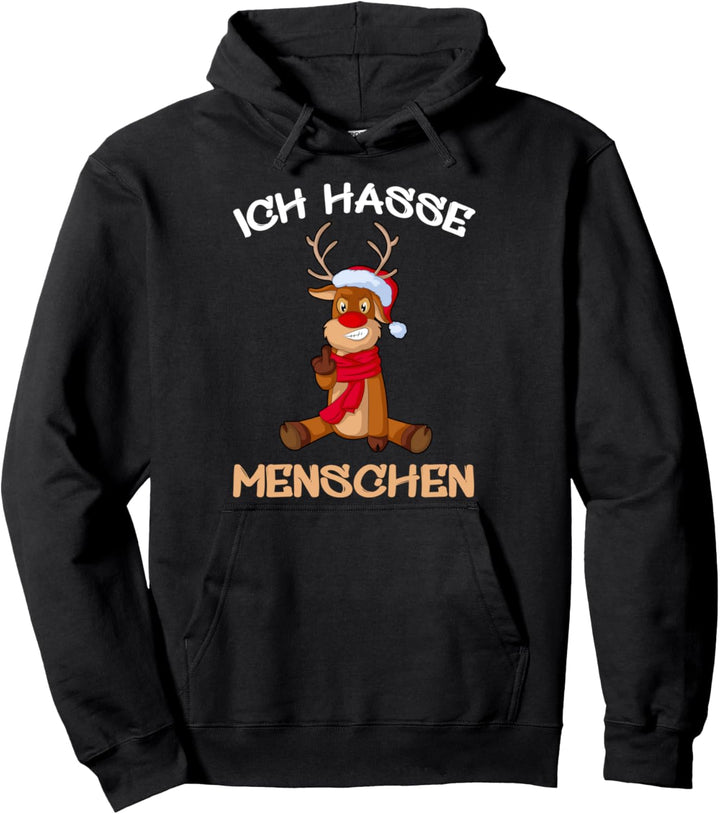 Ich hasse Menschen Weihnachten Rentier Elch Fun Lustig Pullover Hoodie