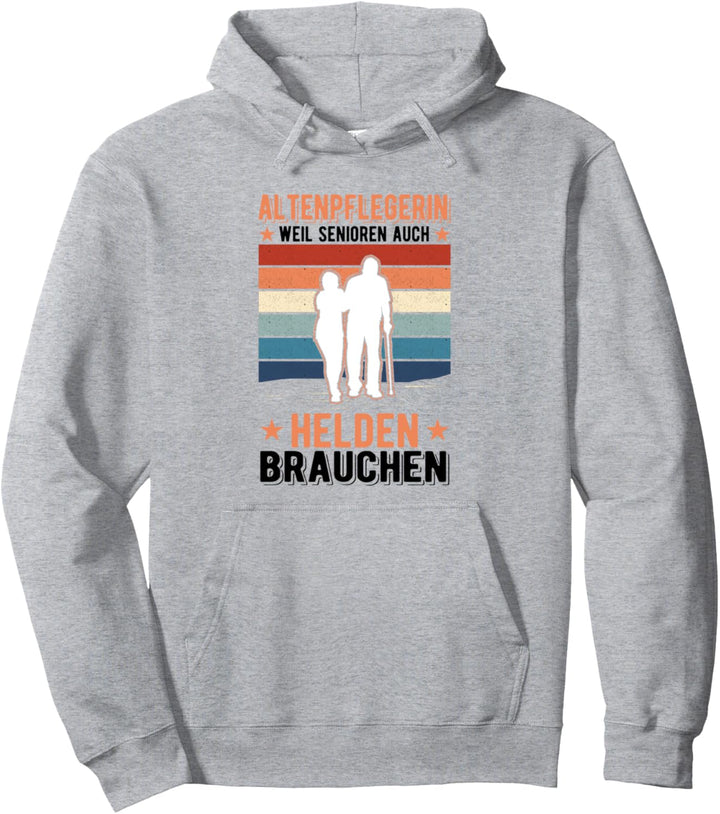 Altenpflegerin Senioren Pflegekraft Altenpflegerin Altenheim Pullover Hoodie