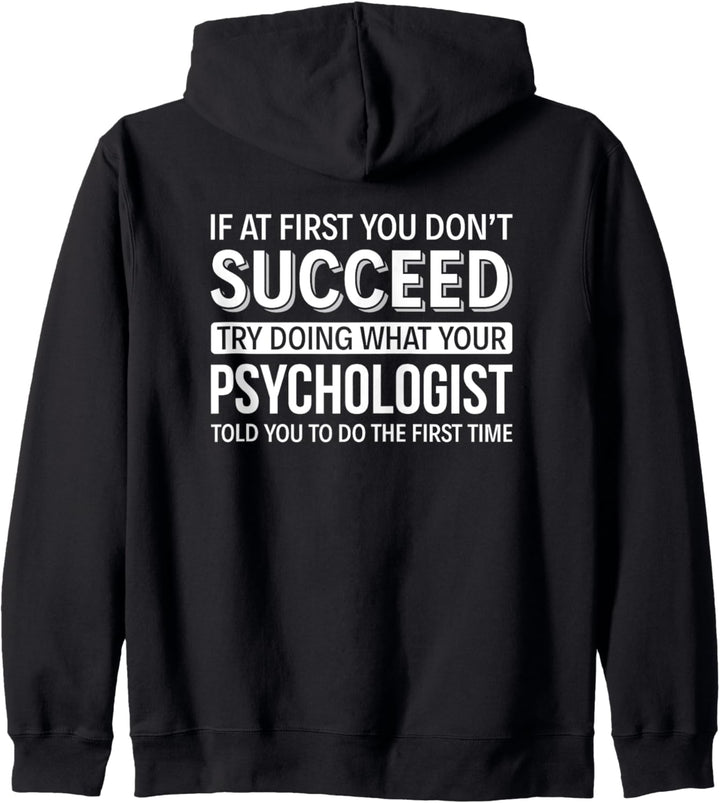 Wenn Sie anfangs keinen Erfolg haben - Psychologe Kapuzenjacke