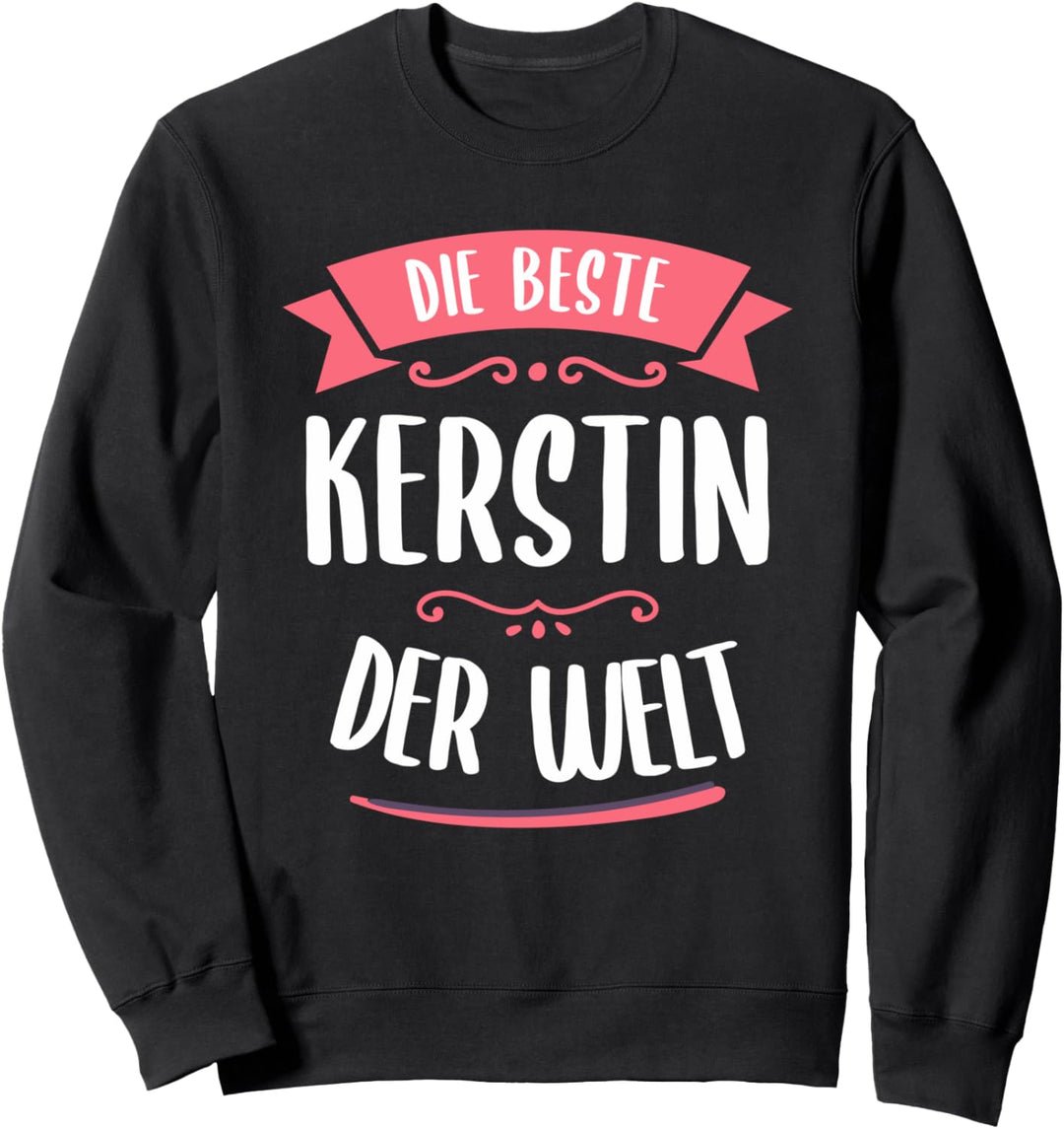 Beste Kerstin der Welt Sweatshirt