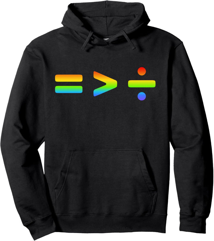 Gleichheit ist grösser als Divisions-Symbole. Pullover Hoodie