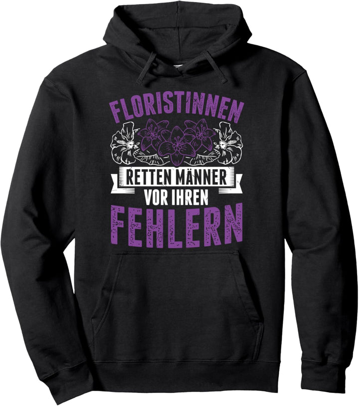 Floristinnen Retten Männer Florist Blumen Garten Gärtnerin Pullover Hoodie