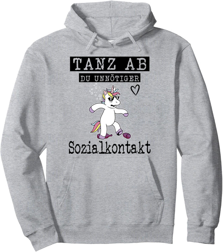 Tanz ab du unnötiger Sozialkontakt Lustiges Frauen Einhorn Pullover Hoodie