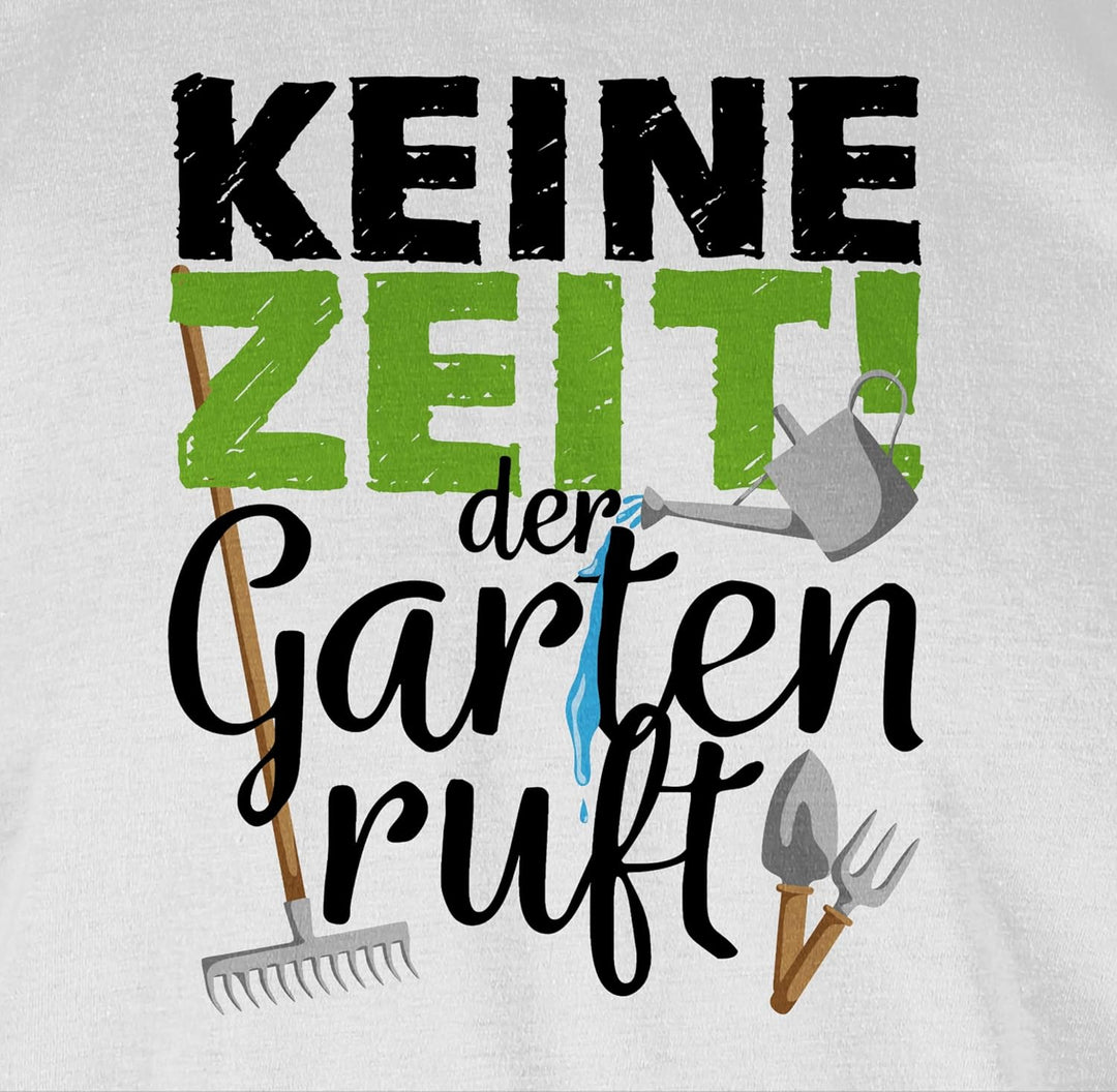 Shirtracer - T-Shirt Herren - Hobby Outfit - Keine Zeit der Garten Ruft - Gartengeräte S 4 Weiss, S