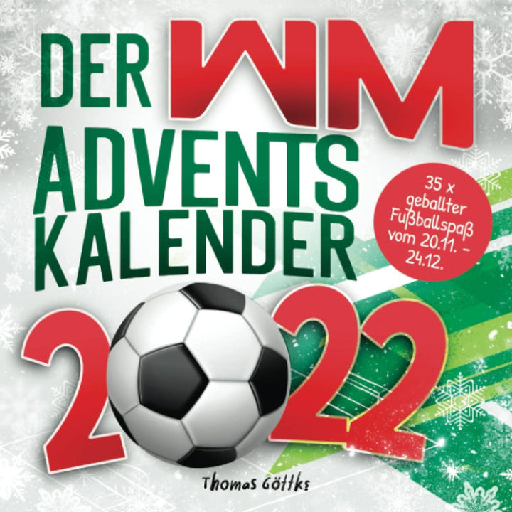 Der WM-Adventskalender 2022: Mit spannenden Fakten, grossem WM-Quiz, Tipps und Spielplan | 35 x geba