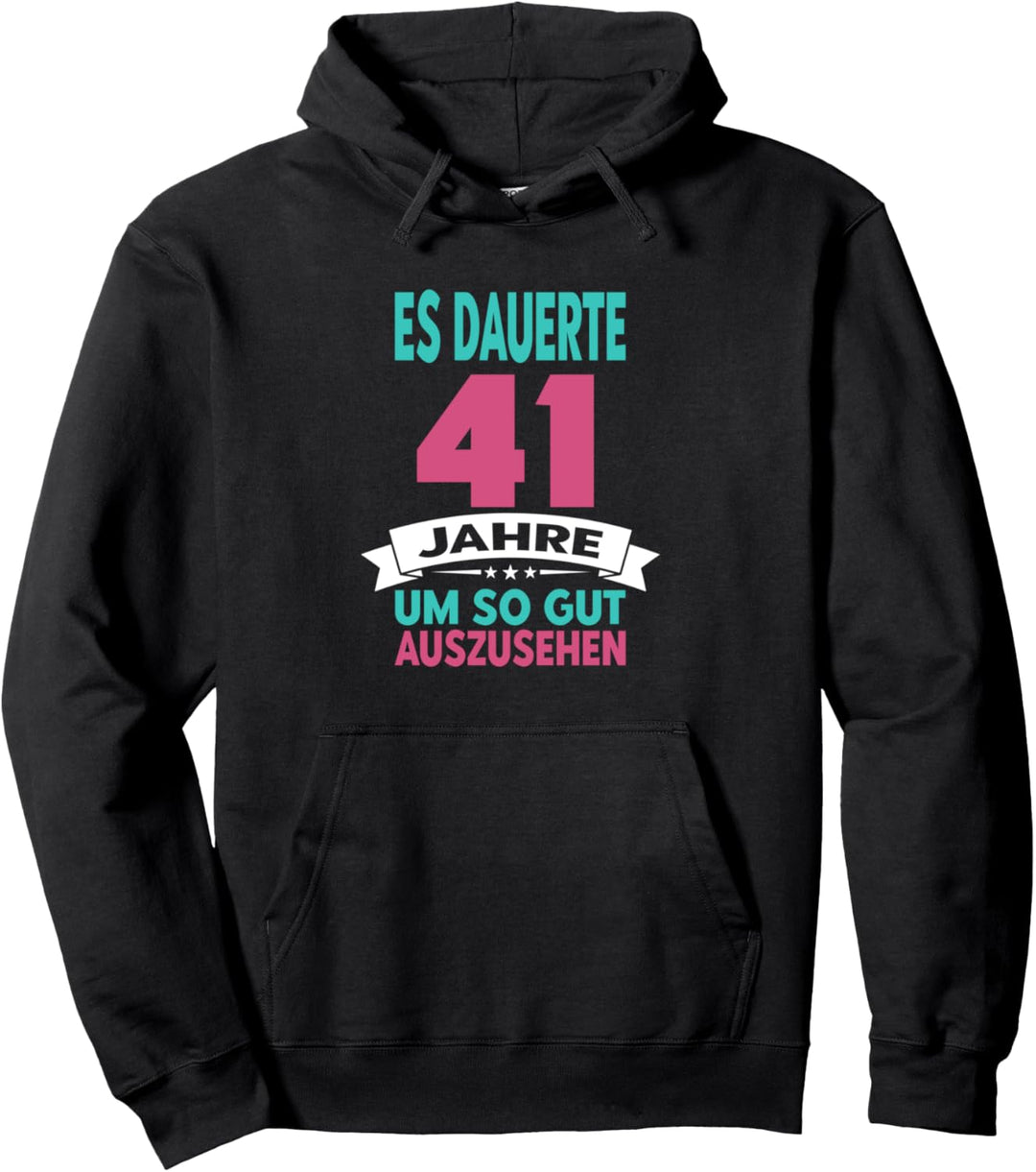 41 Jahre Geburtstag Frau Mama Oma Lustiges Geburtstagsoutfit Pullover Hoodie