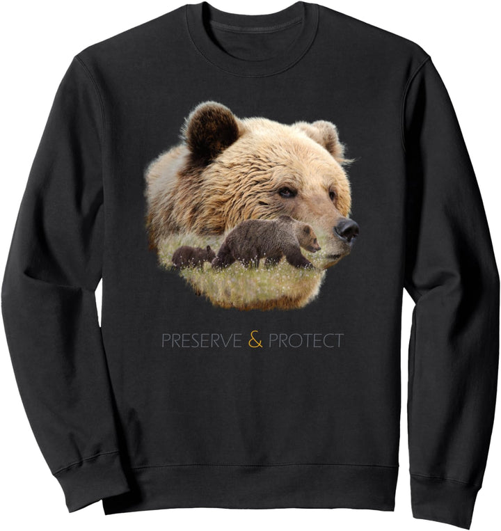 Preserve & Protect Umweltschutz Tierschutz Bären Grizzly Sweatshirt