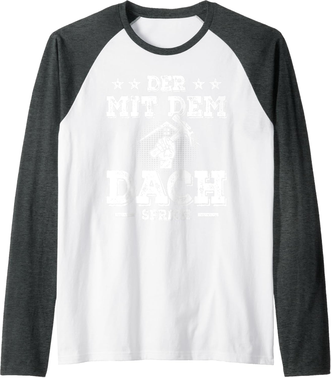Herren Der mit dem Dach spricht - Dachdecker Raglan
