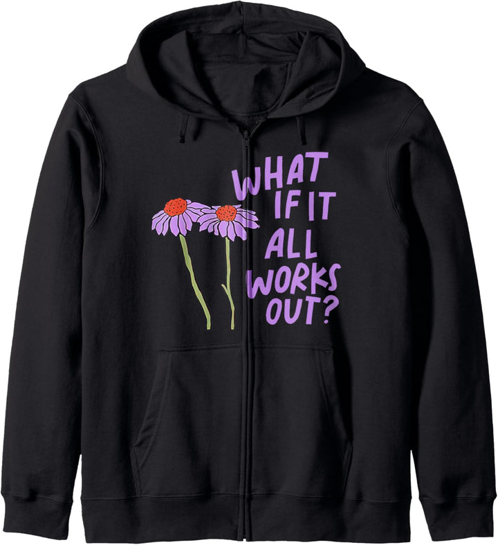 Lila, lustiges Blumen-Zitat "What If It All Works Out" Kapuzenjacke
