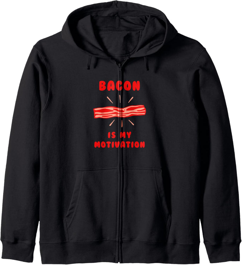 Bacon Is My Motivation | Funny Bacon Joke Fitness Kapuzenjacke