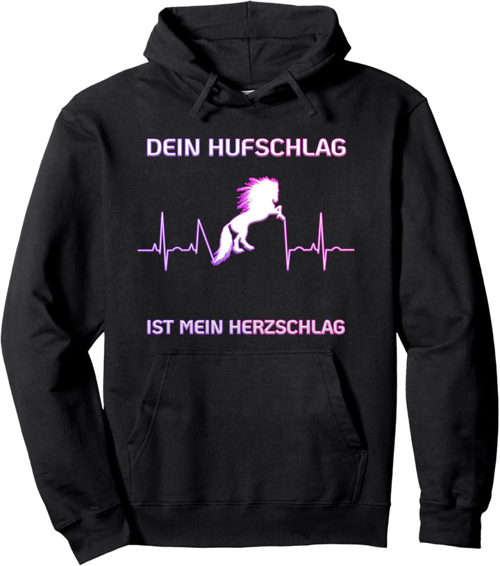 Dein Hufschlag ist mein Herzschlag Pferde für Mädchen Pullover Hoodie
