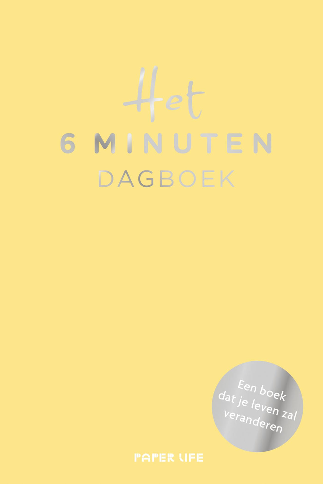 Het 6 minuten dagboek - gele editie: Een boek dat je leven zal veranderen, Gebundenes Buch