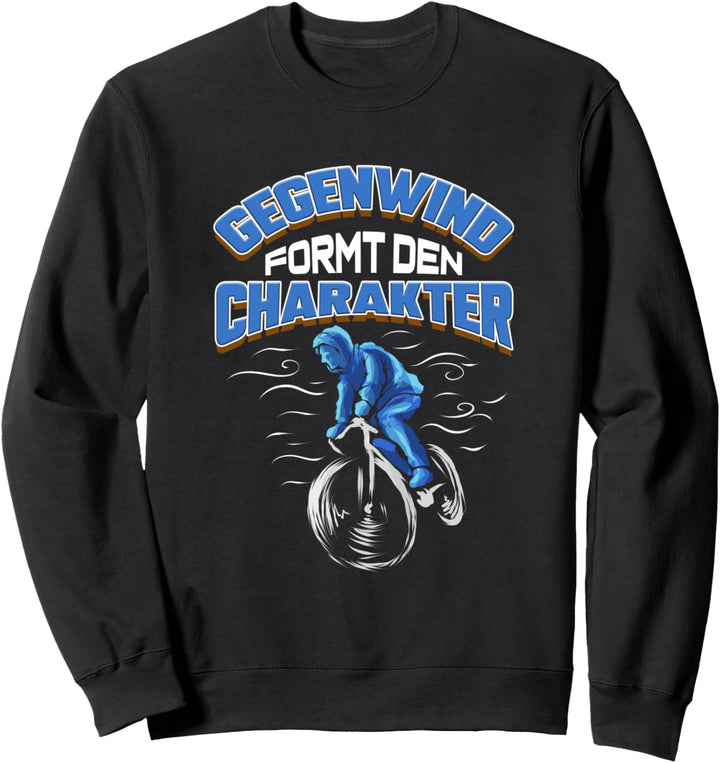 Fahrrad Tour Radsport Lustiger Spruch für Radfahrer Sweatshirt
