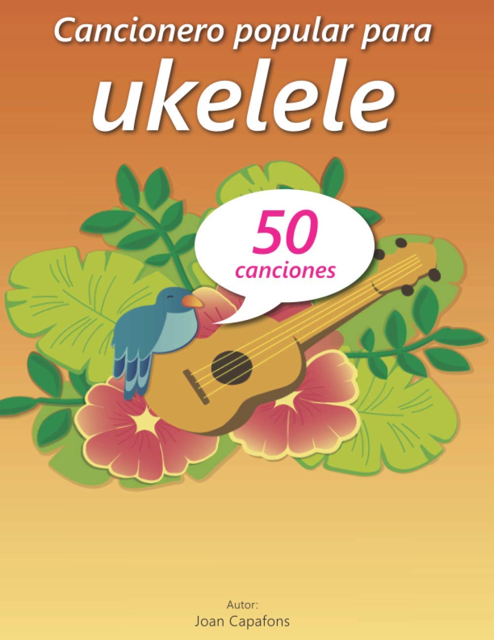 CANCIONERO POPULAR PARA UKELELE (CANCIONEROS INFANTILES POPULARES ESPAÑOLES, Band 3), Taschenbuch