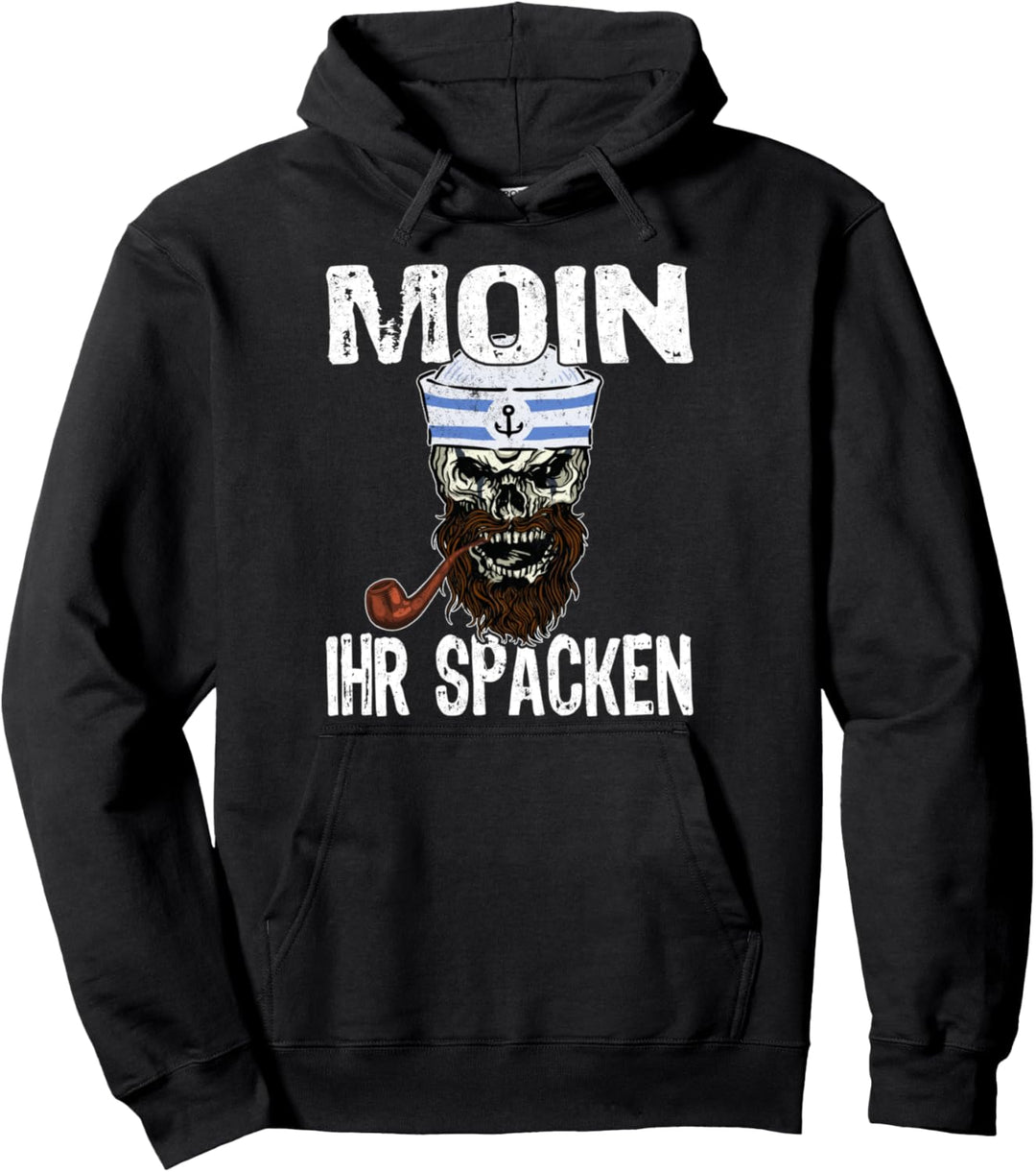 Moin ihr Spacken Norden Totenkopf Norddeutsch Plattdeutsch Pullover Hoodie