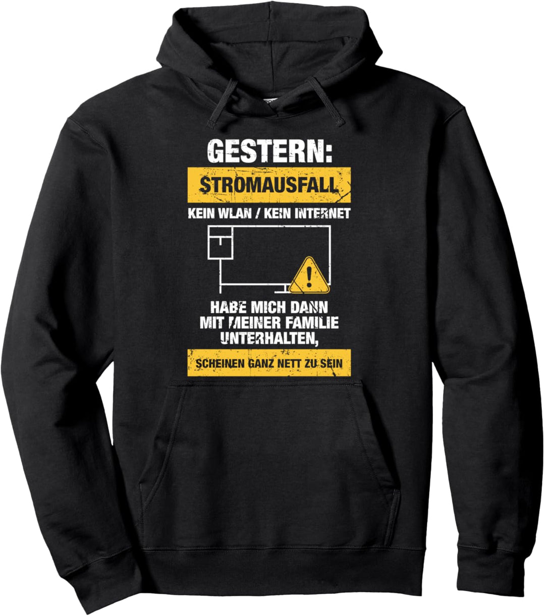 Stromausfall kein Internet kein Wlan Gaming Gamer Zocker Pullover Hoodie