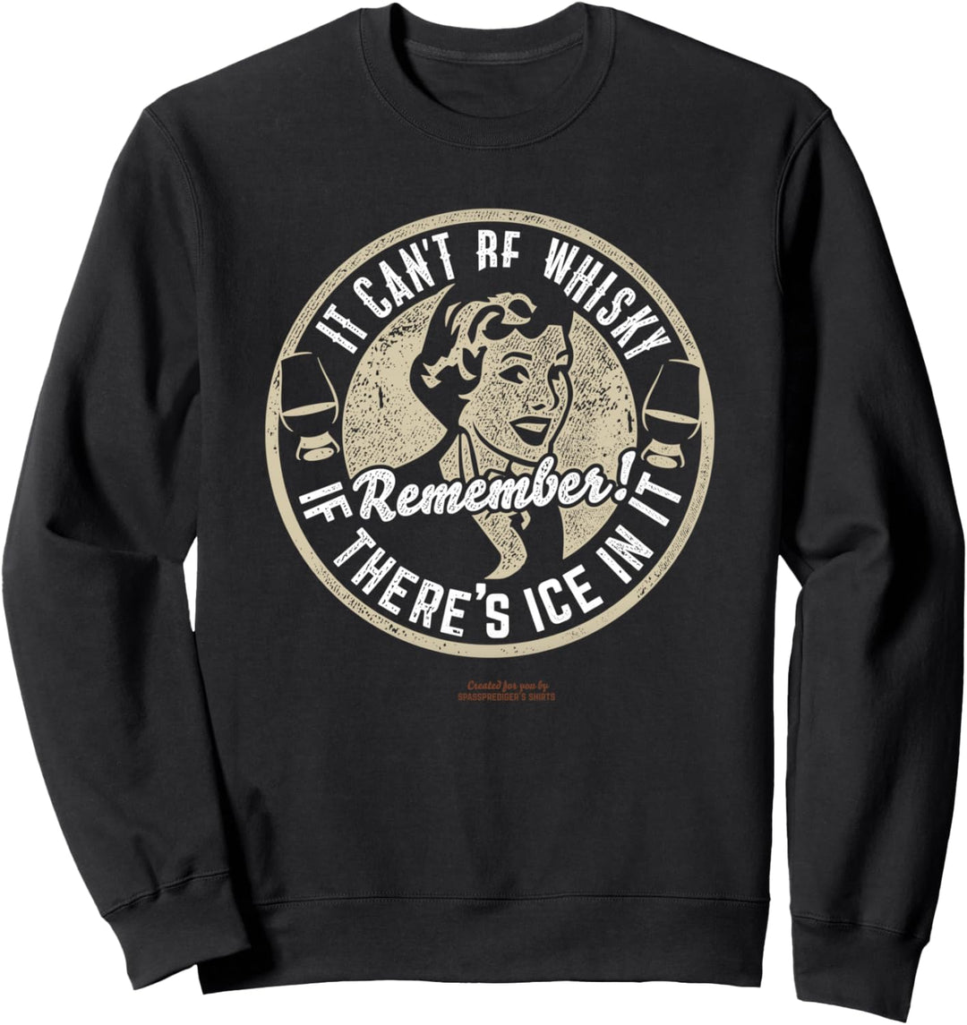 Whisky Sprüche Design Ice & Whisky Original Whisky Sweatshirt