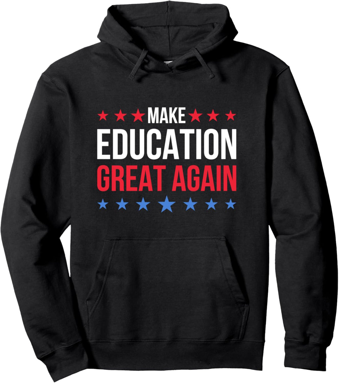 Machen Sie Bildung wieder grossartig Pullover Hoodie