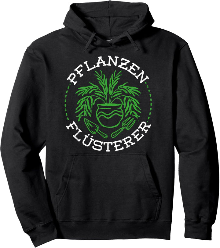Pflanzen Flüsterer Gartenarbeit Geschenk für Gärtner Pullover Hoodie