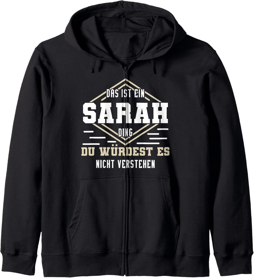 Sarah Namensshirt mit lustigem Spruch Kapuzenjacke