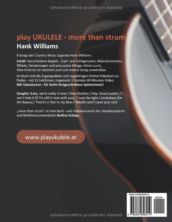 play Ukulele - more than strum - Hank Williams: Tabs und Videokurs, Taschenbuch