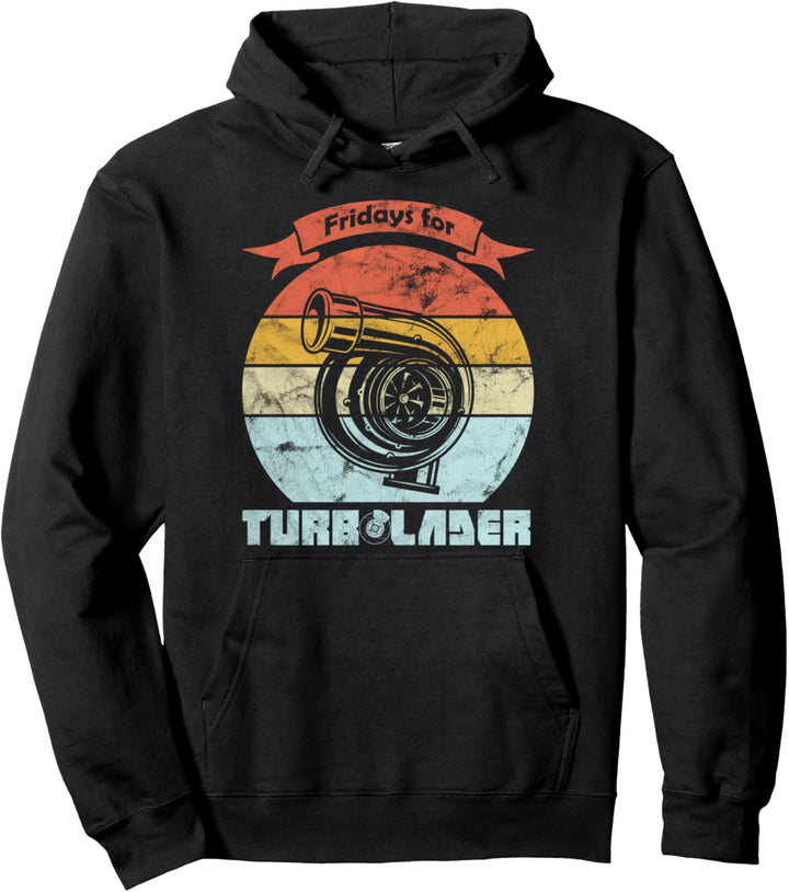Fridays for Turbolader - Tuning Auto Rennen Hubraum Geschenk Pullover Hoodie