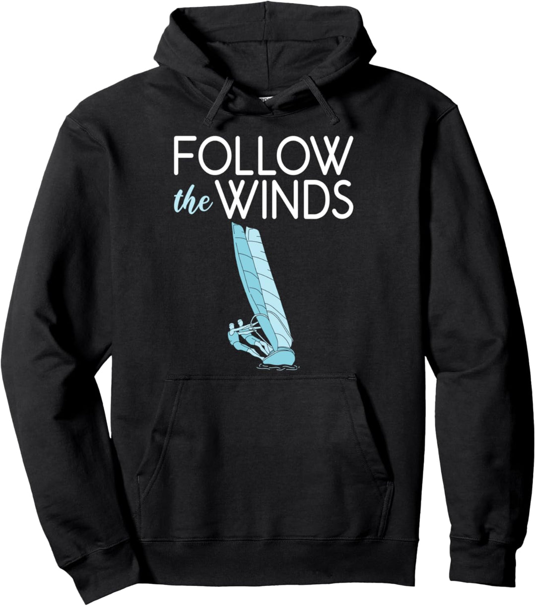 Follow The Winds Windsurfen Windsurfer Sailboarder Pullover Hoodie