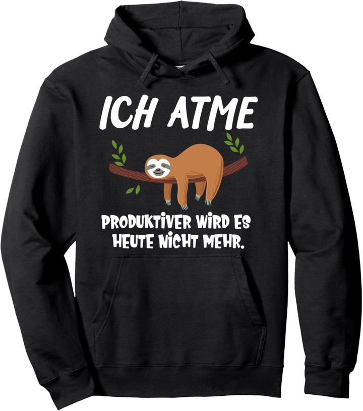 Lustiges Faultier Ich atme produktiv Chiller Relax Geschenk Pullover Hoodie