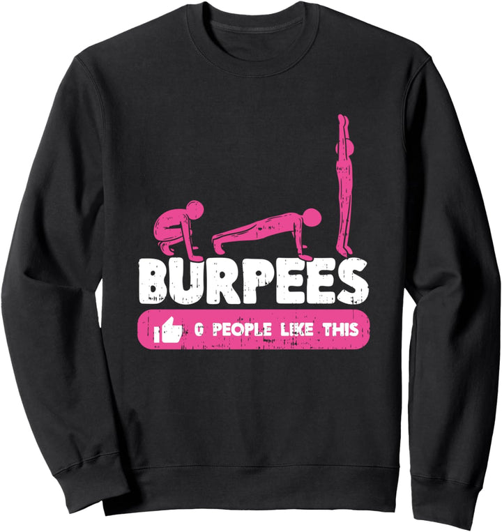 I hate BURPEES Spruch Training Fitness Sport Bodyweight Kurs Sweatshirt