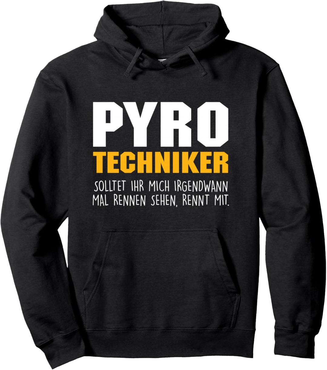 Pyro Techniker Rennen Laufen Pyrotechnik Feuerwerk Pyromane Pullover Hoodie