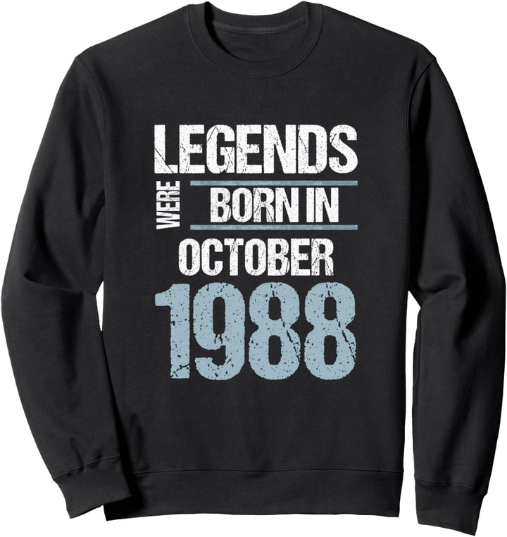 Legenden wurden im Oktober 1988 geboren Geburtstag Sweatshirt