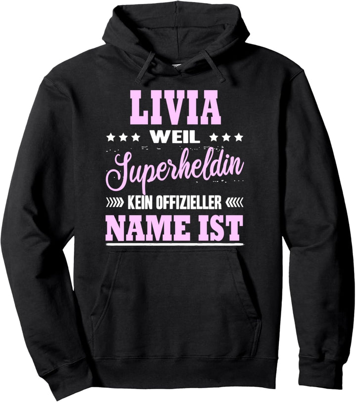 Name Livia Vorname Namensgeschenke Namenstag Fun Pullover Hoodie