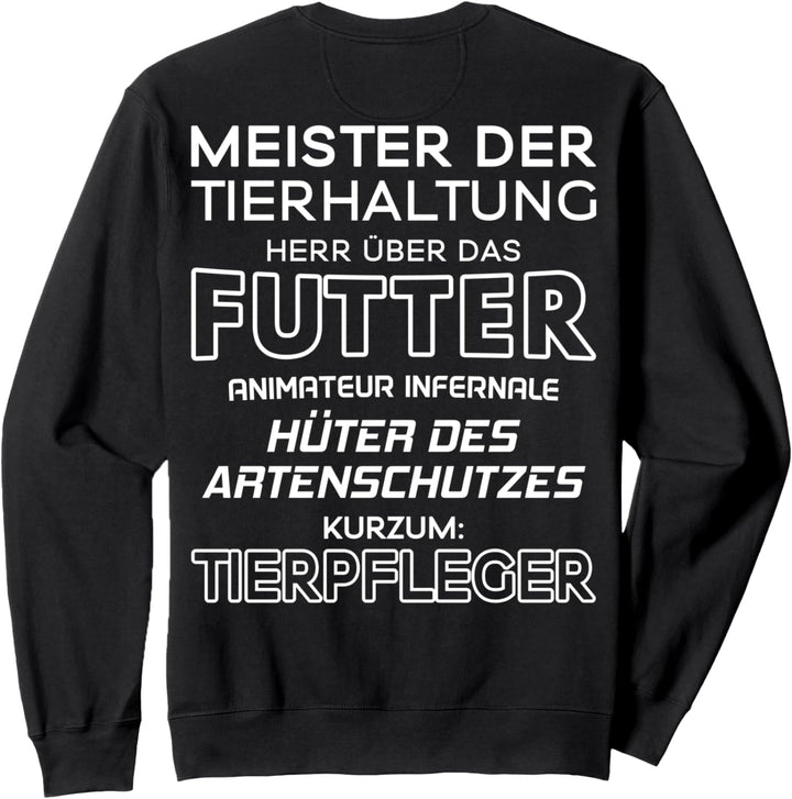 Tierpflege Hüter des Artenschutzes Tierpfleger Sweatshirt