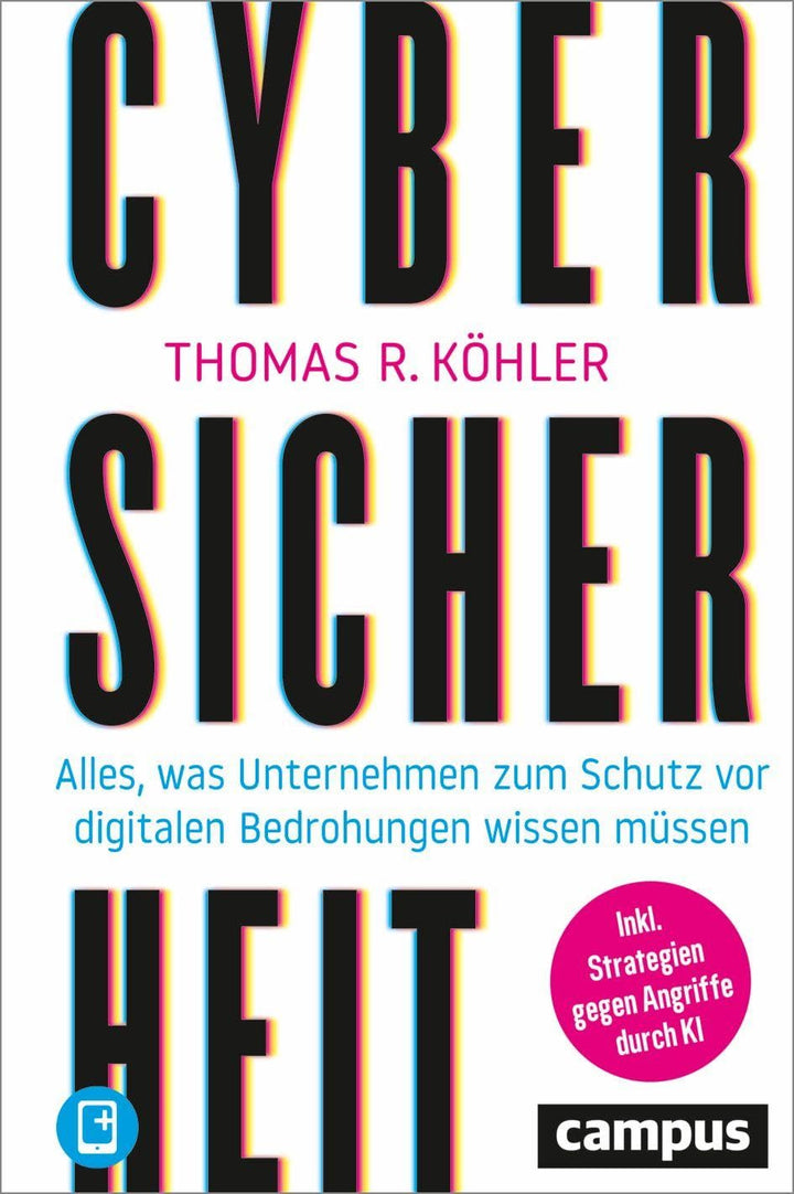 Cybersicherheit: Alles, was Unternehmen zum Schutz vor digitalen Bedrohungen wissen müssen – plus E-