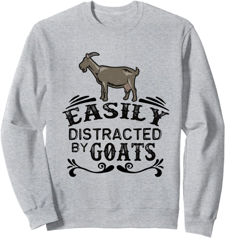 Lustig, Leicht von Ziegen abgelenkt Ziege Bock Sweatshirt