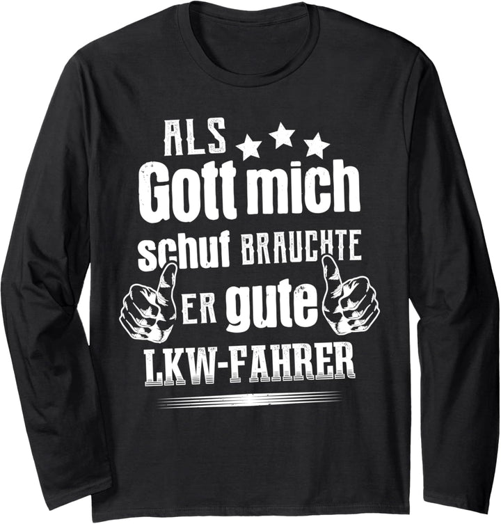 LKW-Fahrer Gott Fernfahrer Trucker LKW Langarmshirt