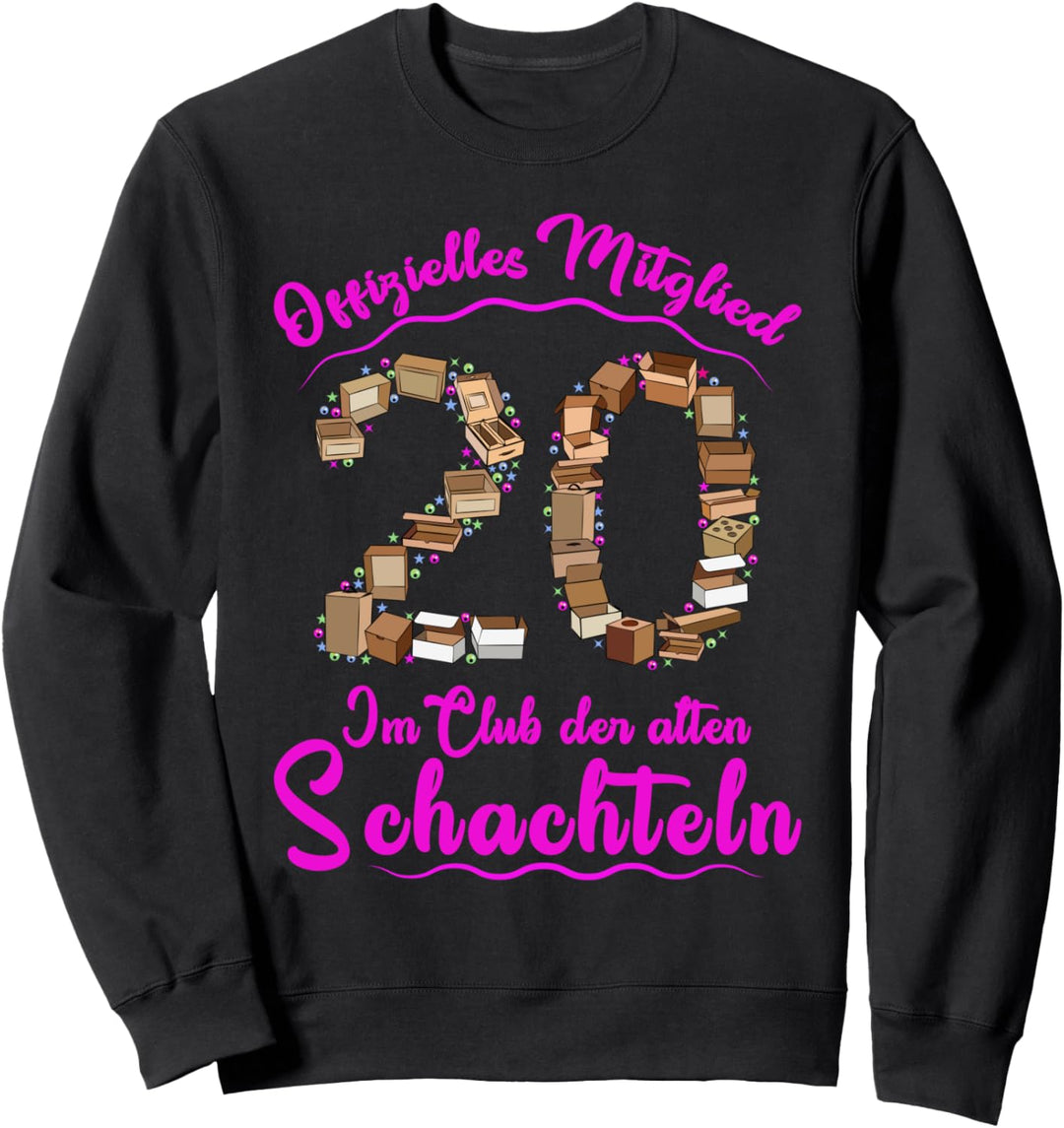 Club der alten Schachteln 20 Geburtstag 20. Ehrentag Sweatshirt