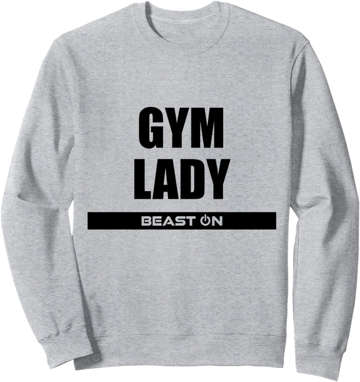Gym Lady Fitness Gym Motivation Sprüche Bodybuilding Sweatshirt