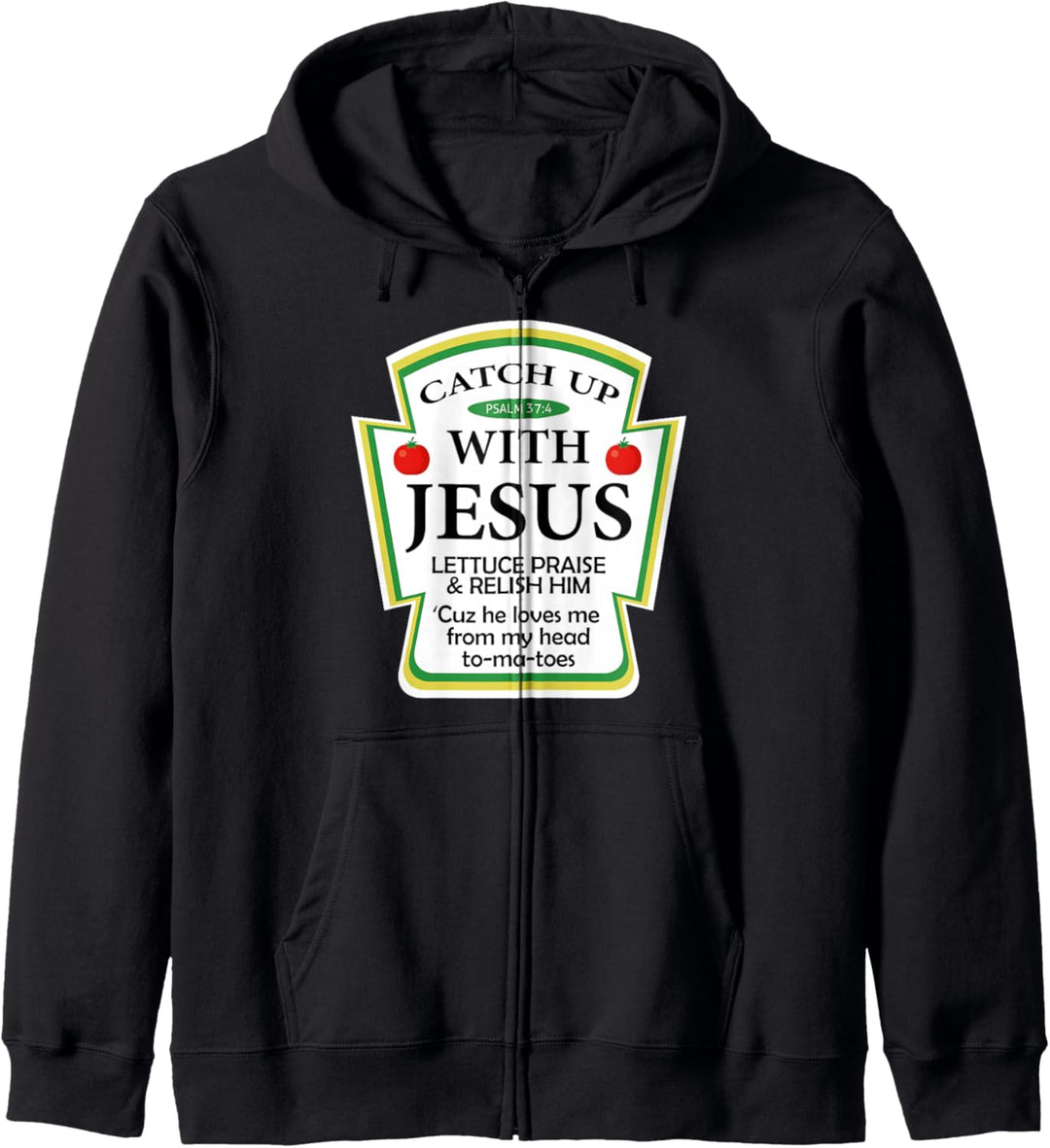 Catch Up With Jesus Ketchup Hoodie Funny Christian Gift Kapuzenjacke